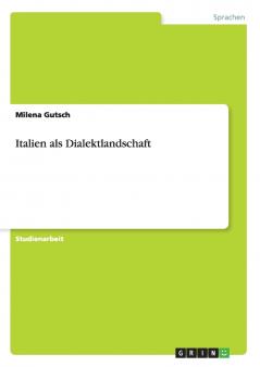 Italien als Dialektlandschaft
