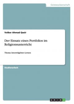 Der Einsatz eines Portfolios im Religionsunterricht