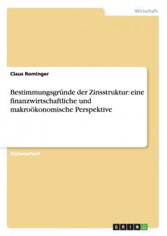 Bestimmungsgründe der Zinsstruktur