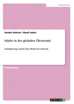 Städte in der globalen  Ökonomie