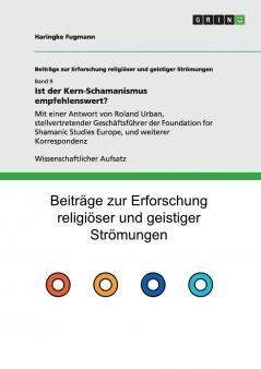 Ist der Kern-Schamanismus empfehlenswert?