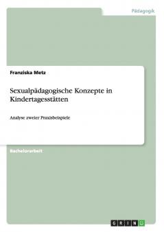 Sexualpädagogische Konzepte in Kindertagesstätten