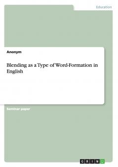 Blending as a Type of Word-Formation in English