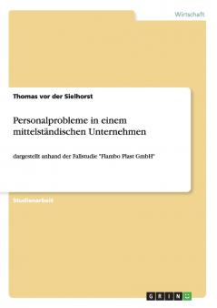 Personalprobleme in einem mittelständischen Unternehmen