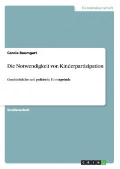 Die Notwendigkeit von Kinderpartizipation