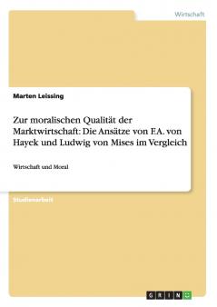 Zur moralischen Qualität der Marktwirtschaft