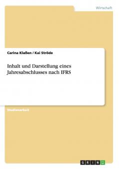 Inhalt und Darstellung eines Jahresabschlusses nach IFRS