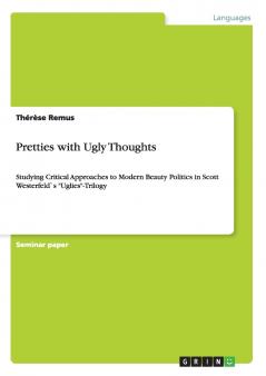 Pretties with Ugly Thoughts