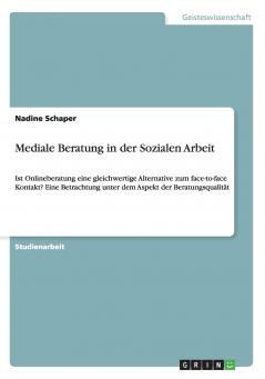 Mediale Beratung in der Sozialen Arbeit