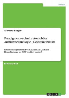 Paradigmenwechsel automobiler Antriebstechnologie (Elektromobilität)