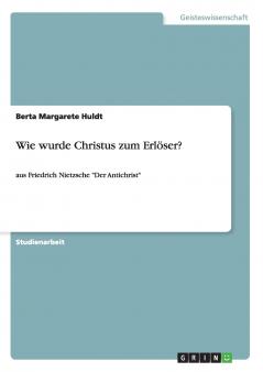 Wie wurde Jesus zum Erlöser?