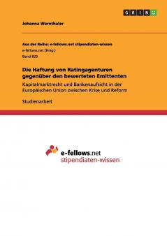 Die Haftung von Ratingagenturen gegenüber den bewerteten Emittenten