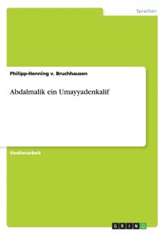 Abdalmalik ein Umayyadenkalif
