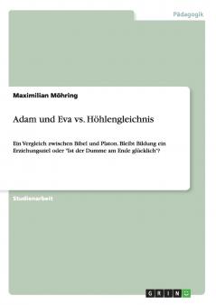 Adam und Eva vs. Höhlengleichnis