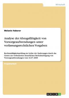 Analyse der Abzugsfähigkeit von Vorsorgeaufwendungen unter verfassungsrechtlichen Vorgaben