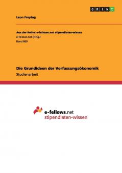 Die Grundideen der Verfassungsökonomik