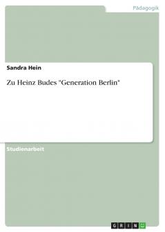 Zu Heinz Budes Generation Berlin