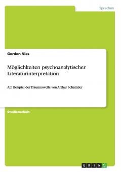 Möglichkeiten psychoanalytischer Literaturinterpretation