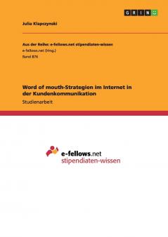 Word of mouth-Strategien im Internet in der Kundenkommunikation