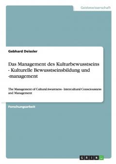 Das Management des Kulturbewusstseins - Kulturelle Bewusstseinsbildung und -management
