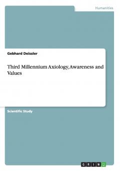 Third Millennium Axiology Awareness and Values