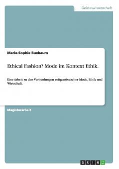 Ethical Fashion? Mode im Kontext Ethik.