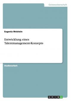 Entwicklung eines Talentmanagement-Konzepts