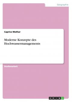 Moderne Konzepte des Hochwassermanagements