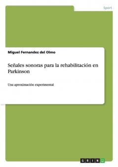 Señales sonoras para la rehabilitación en Parkinson