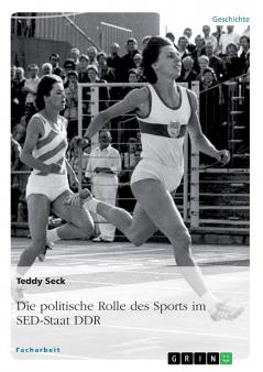Die politische Rolle des Sports im SED-Staat DDR