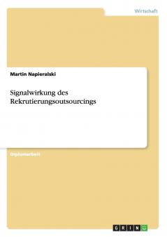 Signalwirkung des Rekrutierungsoutsourcings
