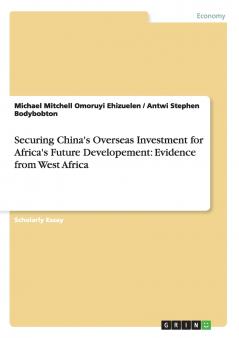 Securing China's Overseas Investment for Africa's Future Developement