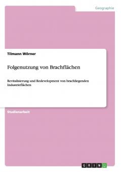 Folgenutzung von Brachflächen