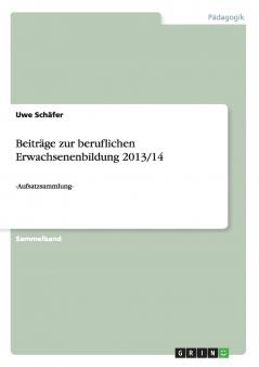 Beiträge zur beruflichen Erwachsenenbildung 2013/14
