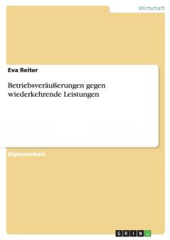 Betriebsveräußerungen gegen wiederkehrende Leistungen