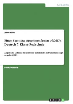 Einen Sachtext zusammenfassen (4C/ID). Deutsch 7. Klasse Realschule