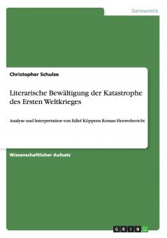 Literarische Bewältigung der Katastrophe des Ersten Weltkrieges