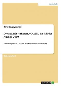 Die zeitlich variierende NAIRU im Fall der Agenda 2010