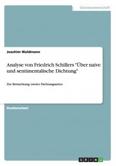Analyse von Friedrich Schillers Über naive und sentimentalische Dichtung