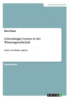 Lebenslanges Lernen in der Wissensgesellschaft