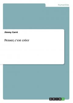 Penser c'est créer