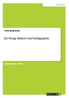 Jin Nong. Malerei und Kalligraphie