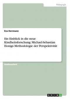 Ein Einblick in die neue Kindheitsforschung