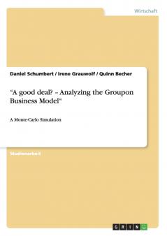 A good deal? - Analyzing the Groupon Business Model