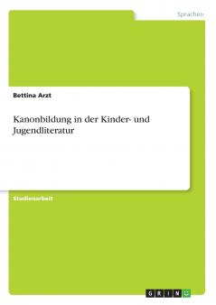 Kanonbildung in der Kinder- und Jugendliteratur