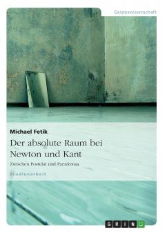 Der absolute Raum bei Newton und Kant