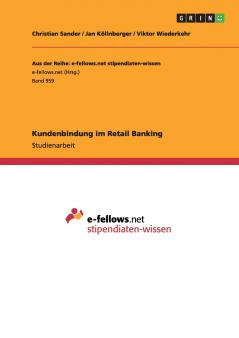 Kundenbindung im Retail Banking