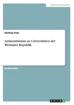 Antisemitismus an Universitäten der Weimarer Republik