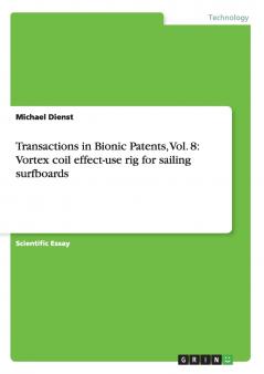Transactions in Bionic Patents Vol. 8