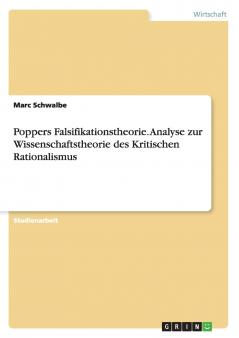Poppers Falsifikationstheorie. Analyse zur Wissenschaftstheorie des Kritischen Rationalismus